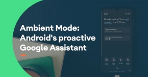 Google ส่งคลิปอธิบายการทำงานของโหมดใหม่ Ambient Mode บน Google Assistant ล่าสุด
