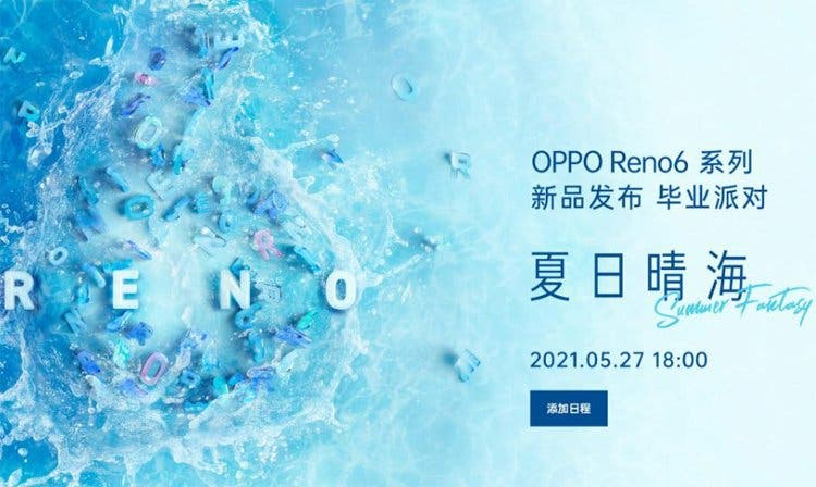 คอนเฟิร์มแล้ว Oppo Reno6 series  27 พฤษภาคมนี้