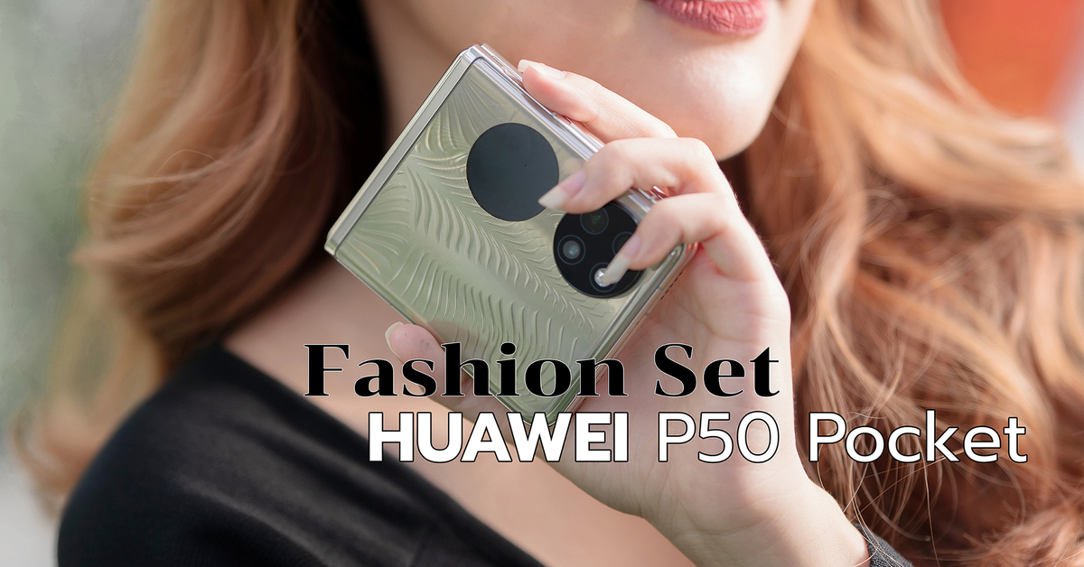 Fashion Set : TechXcite X Huawei P50 Pocket ความงดงามของดีไซน์ฝาพับบนฝ่ามือ