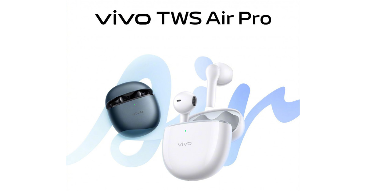 เปิดตัว vivo TWS Air Pro หูฟังมีระบบตัดเสียง ANC ในงบพันกว่าบาท