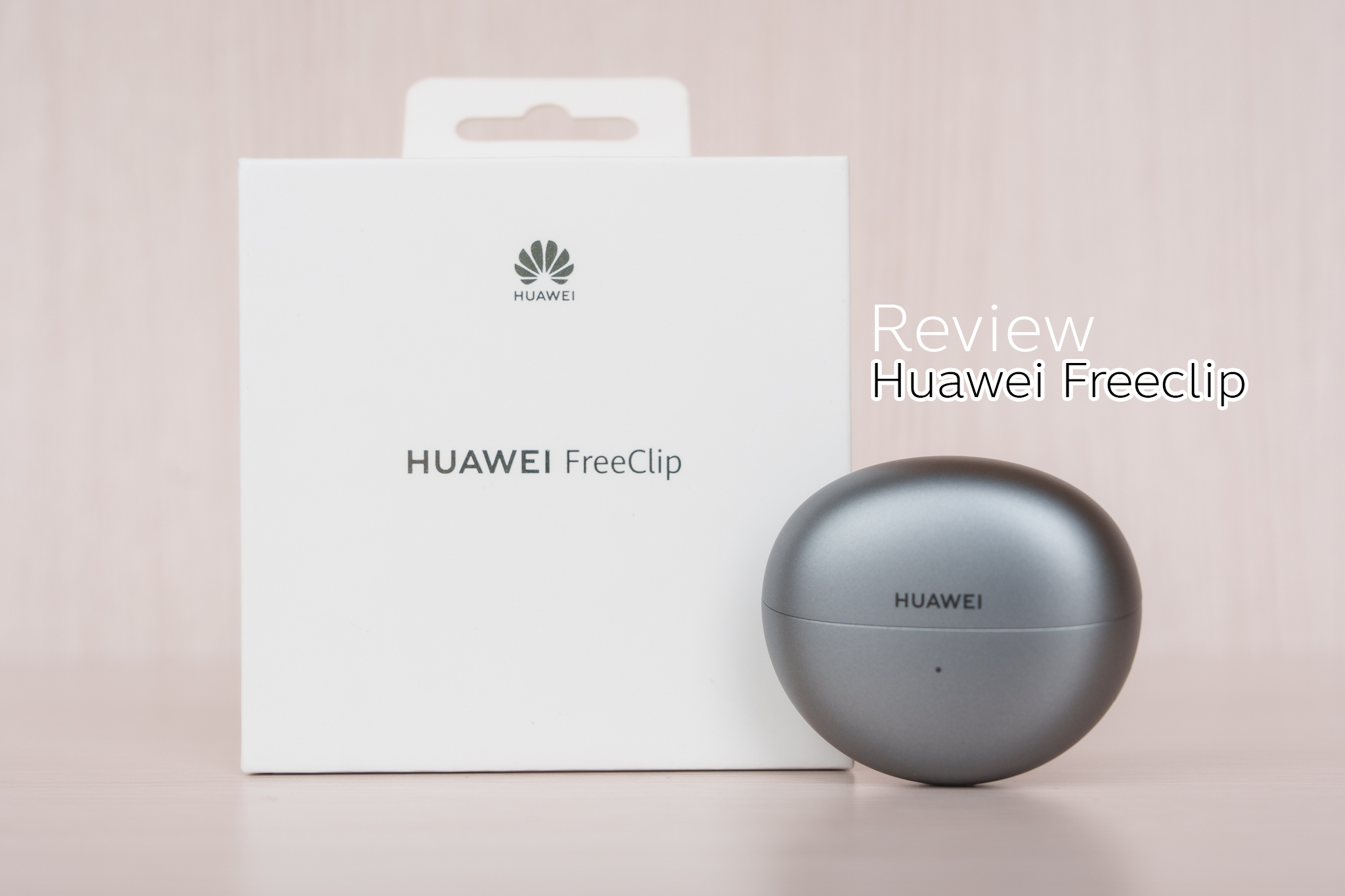 Review : Huawei Freeclip หูฟังดีไซน์ล้ำ อนาคตแห่งแฟชั่นด้านพลังเสียง