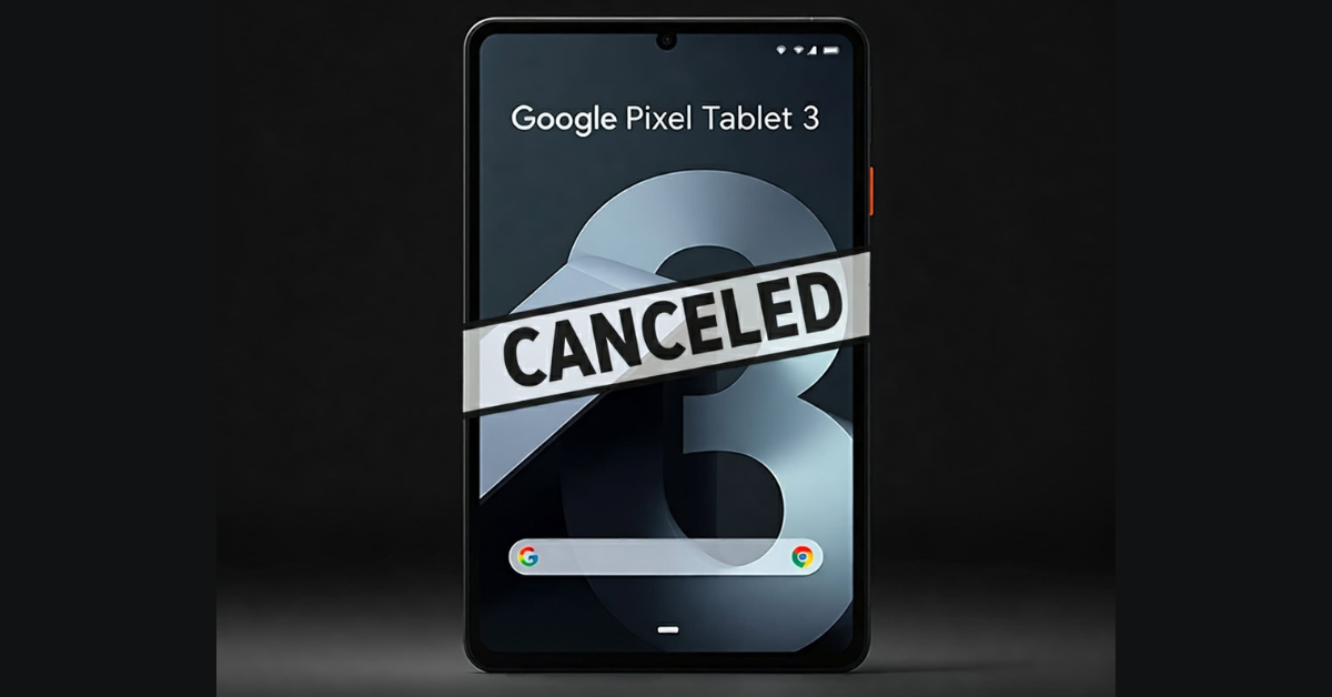 ไม่ได้ไปต่อ!? Google ลือยกเลิกการพัฒนา Pixel Tablet 3 